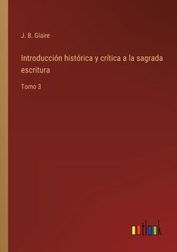 portada Introducción histórica y crítica a la sagrada escritura: Tomo 3