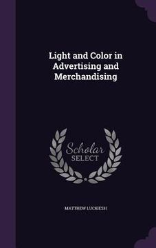 portada Light and Color in Advertising and Merchandising (en Inglés)