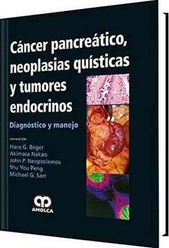 portada CANCER PANCREATICO, NEOPLASIAS QUISTICAS Y TUMORES ENDOCRINOS. DIAGNOSTICO Y MANEJO