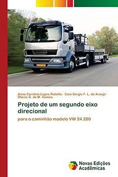 portada Projeto de um Segundo Eixo Direcional: Para o Caminhão Modelo vw 24. 280 (en Portugués)