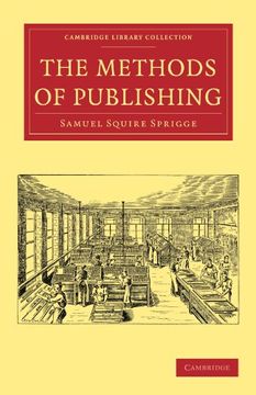 portada The Methods of Publishing Paperback (Cambridge Library Collection - History of Printing, Publishing and Libraries) (in English)