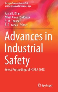 portada Advances in Industrial Safety: Select Proceedings of Hsfea 2018 (en Inglés)