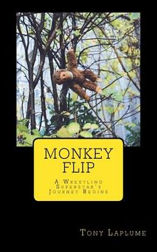 portada Monkey Flip: A Wrestling Superstar's Journey Begins (in English)