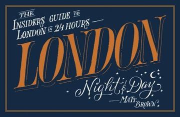 portada London Night and Day: The Insider's Guide to London 24 Hours a Day