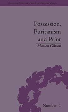 portada Possession, Puritanism and Print: Darrell, Harsnett, Shakespeare and the Elizabethan Exorcism Controversy (Religious Cultures in the Early Modern World) (en Inglés)