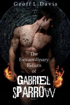 portada The Extraordinary Return of Gabriel Sparrow (in English)