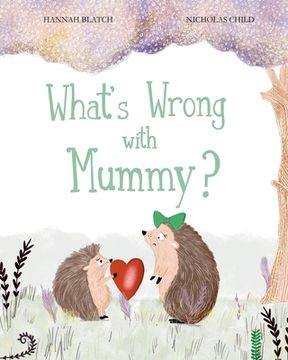portada What's Wrong with Mummy? (en Inglés)