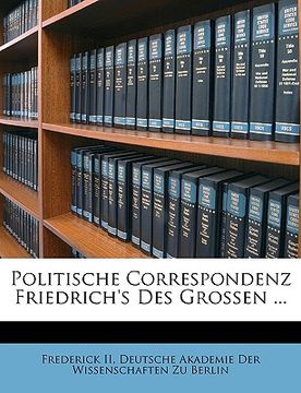 portada Politische Correspondenz Friedrich's Des Grossen ... (in German)