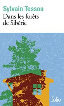 portada Dans les Forêts de Sibérie: Février - Juillet 2010 (Folio) (in French)