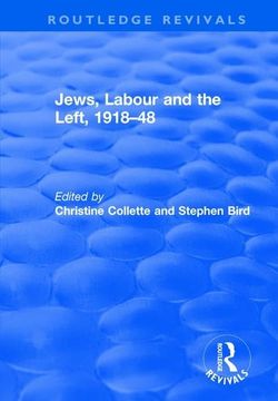 portada Jews, Labour and the Left, 1918-48 (in English)