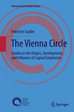 portada The Vienna Circle: Studies in the Origins, Development, and Influence of Logical Empiricism (en Inglés)