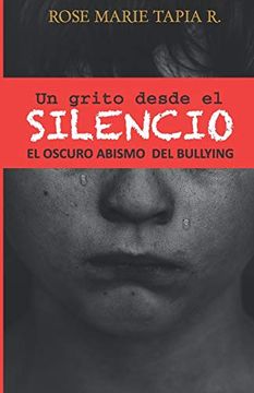 portada Un Grito Desde el Silencio: El Oscuro Abismo de Bullying