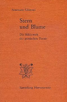 portada Stern Und Blume: Die Bilderwelt Der Persischen Poesie (en Alemán)