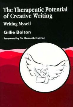 portada the therapeutic potential of creative writing: writing myself (en Inglés)