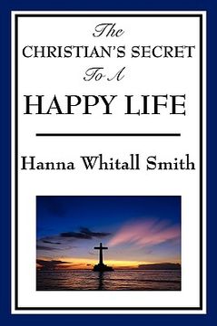 portada the christian's secret to a happy life (in English)