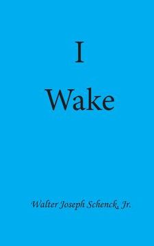 portada I Wake (en Inglés)
