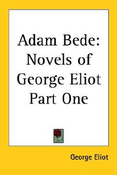 portada adam bede: novels of george eliot part one (en Inglés)