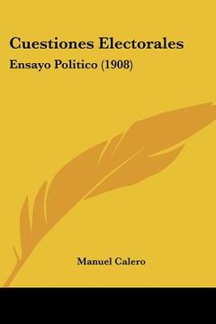 portada cuestiones electorales: ensayo politico (1908)