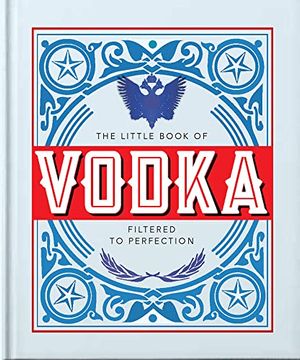 portada The Little Book of Vodka: Filtered to Perfection 