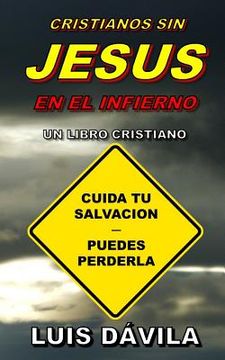 portada Cristianos Sin Jesus En El Infierno (in Spanish)