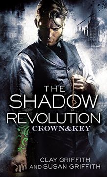 portada The Shadow Revolution: Crown & key bk 1 (Shadow Revolution 1) (en Inglés)