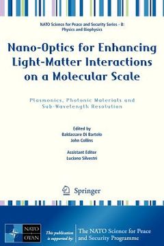 portada nano-optics for enhancing light-matter interactions on a molecular scale: plasmonics, photonic materials and sub-wavelength resolution (en Inglés)
