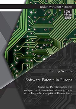 portada Software Patente in Europa Studie zur Patentierbarkeit von Computerimplementierten Erfindungen und Deren Folgen fr Europische Unternehmen (en Alemán)