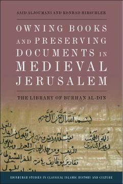 portada Owning Books and Preserving Documents in Medieval Jerusalem: The Library of Burhan Al-Din (en Inglés)