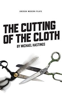 The Cutting of the Cloth (Oberon Modern Plays) (en Inglés)
