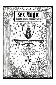 portada Sex Magic/ The guide: Our path to liberation in a wounded society (en Inglés)