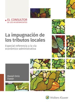 portada La Impugnacion de los Tributos Locales Especial Refere (in Spanish)
