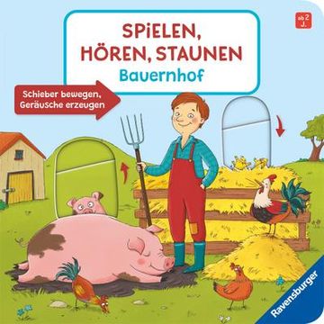 portada Spielen, Hören, Staunen: Bauernhof. Ein Sound-Spielbuch Ohne Batterie und Elektronik (en Alemán)