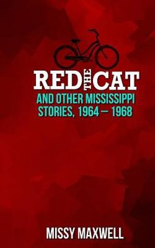 portada Red the Cat: And Other Mississippi Stories, 1964-1968 (en Inglés)
