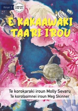 portada The Sea is Everything to Me - E kakaawaki taari irou (Te Kiribati) 