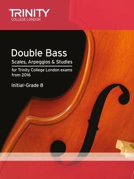 portada Double Bass Scales, Arpeggios & Studies Initial-Grade 8 from 2016