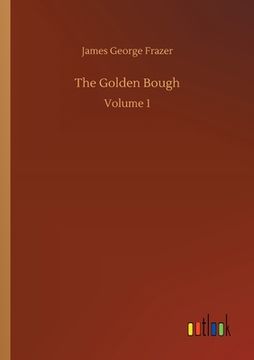 portada The Golden Bough: Volume 1 (in English)
