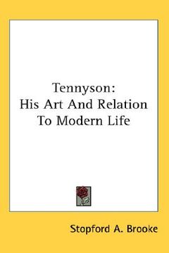 portada tennyson: his art and relation to modern life (en Inglés)