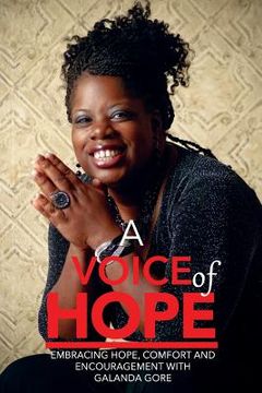 portada A Voice of Hope: Embracing Hope, Comfort And Encouragement With Galanda Gore (en Inglés)
