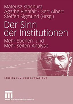 portada Der Sinn der Institutionen: Mehr-Ebenen- und Mehr-Seiten-Analyse (en Alemán)