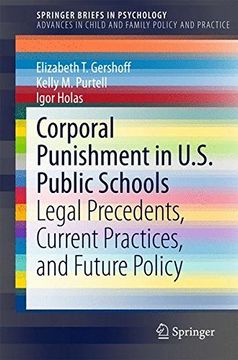portada Corporal Punishment in U. S. Public Schools: Legal Precedents, Current Practices, and Future Policy (Advances in Child and Family Policy and Practice) (en Inglés)