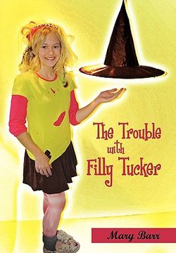 portada the trouble with filly tucker (en Inglés)