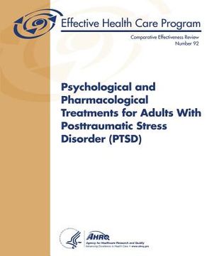 portada Psychological and Pharmacological Treatments for Adults With Posttraumatic Stress Disorder (PTSD): Comparative Effectiveness Review Number 92 (en Inglés)