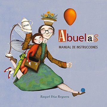 portada Abuelas. Manual de Instrucciones (in Spanish)
