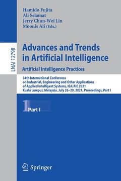 portada Advances and Trends in Artificial Intelligence. Artificial Intelligence Practices: 34th International Conference on Industrial, Engineering and Other (en Inglés)