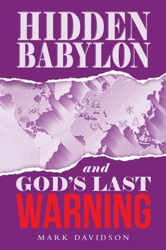 portada Hidden Babylon and God's Last Warning (en Inglés)