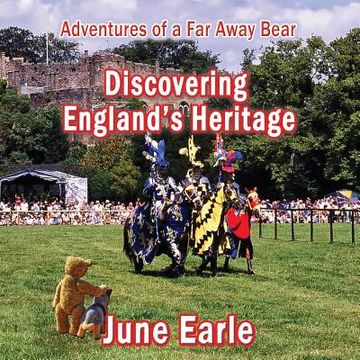 portada Adventures of a Far Away Bear: Book 5 - Discovering England's Heritage (en Inglés)