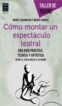 portada Cómo Montar Un Espectáculo Teatral (in Spanish)