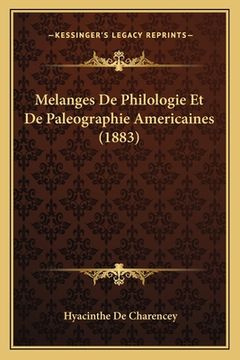 portada Melanges De Philologie Et De Paleographie Americaines (1883) (en Francés)