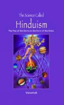 portada The Science Called Hinduism: The Play of the Divine in the Form of the Rishis