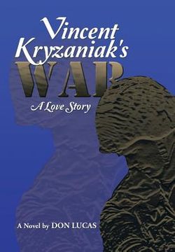 portada Vincent Kryzaniak's War: A Love Story (in English)